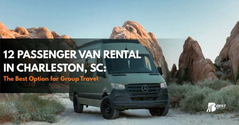 12 Passenger Van Rental in Charleston, SC: The Best Option for Group Travel
