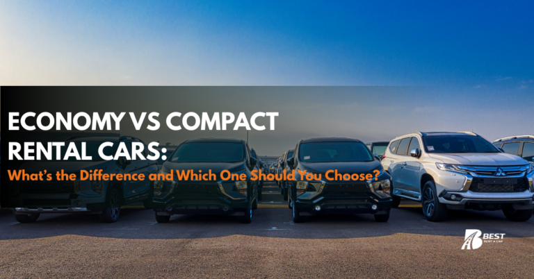 Economy vs Compact Rental Cars: What’s the Difference and Which One Should You Choose?