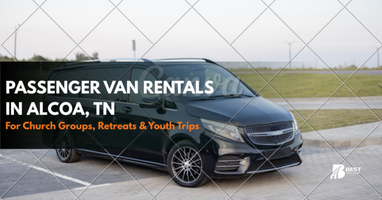 Passenger Van Rentals in Alcoa, TN for Church Groups, Retreats & Youth Trips